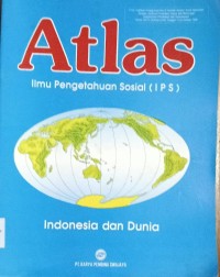 Image of Atlas Ilmu Pengetahuan Sosial (IPS) Indonesia dan Dunia