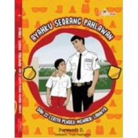 Image of Ayahku Seorang Pahlawan