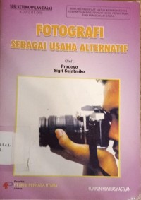 Image of Fotografi Sebagai Usaha Alternatif