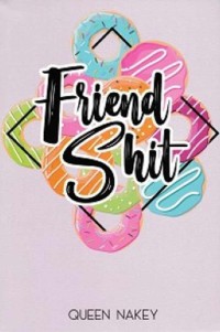 Image of Friend Shit