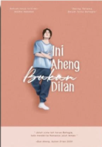 Image of Ini Aheng, Bukan Dilan