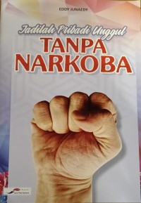 Image of Jadilah Pribadi Unggul Tanpa Narkoba