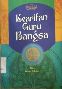 Image of Kearifan Guru Bangsa Pilar Kemerdekaan