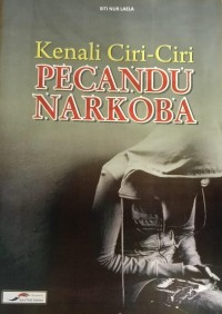 Image of Kenali Ciri-Ciri Pecandu Narkoba