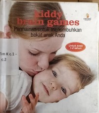Image of Kiddy Brain Games (Permainan untuk Menumbuhkan Bakat Anak Anda)