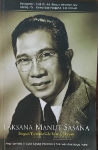 Image of Laksana Manut Sasana Biografi Tjokorde Gde Rake Soekawati