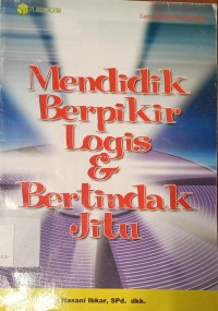 Image of Mendidik Berpikir Logis & Bertindak Jitu