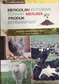 Image of Mengolah Kotoran Ternak Menjadi Produk Bermanfaat