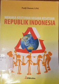 Image of Menjaga Keutuhan Negara Kesatuan Republik Indonesia