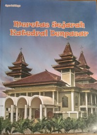 Image of Meretas Sejarah Katedral Denpasar