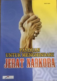 Image of Panduan Untuk Menghindari Jerat Narkoba