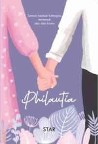 Image of Philautia (Semua Berhak Bahagia Termasuk Aku dan Kamu)