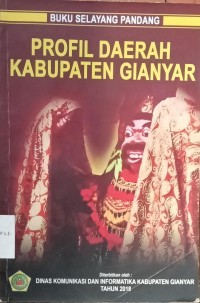 Image of Profil Daerah Kabupaten Gianyar (Buku Selayang Pandang)