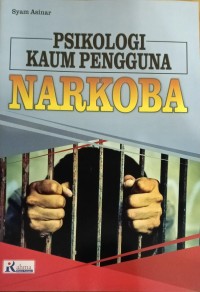 Image of Psikologi Kaum Pengguna Narkoba