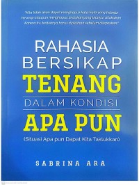 Image of Rahasia Bersikap Tenang Dalam Kondisi Apa Pun