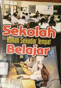 Image of Sekolah Bukan Sekadar Tempat Belajar