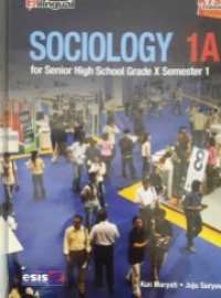 Image of Sociology 1A for Senior High School Grade X Semester 1